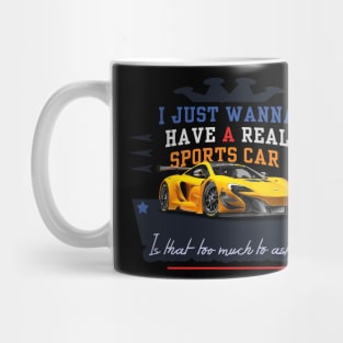 Sports Car - is that too much to ask? Mug